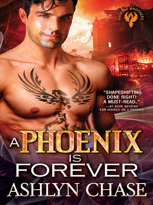 Title details for A Phoenix Is Forever by Ashlyn Chase - Available